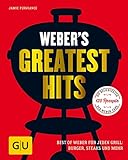 Weber's Greatest Hits: Die besten Rezepte, Storys und Fotos aus 60 Jahren Weber (Weber's Grillen) weber's greatest hits-image-Weber&#8217;s Greatest Hits &#8211; Best of Weber für jeden Grill