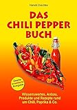 DAS CHILI PEPPER BUCH 2.0: Wissenswertes, Anbau, Produkte und Rezepte rund um Chili, Paprika & Co. -... chilizucht-image-Chilizucht  &#8211; Tipps &#038; Tricks zum Chilianbau