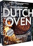 Outdoor Kochbuch – Das große Buch vom Dutch Oven: Die 118 besten Rezepte für Fleisch, Fisch,... das große buch vom dutch oven-image-Das große Buch vom Dutch Oven &#8211; Das BBQPit Dutch Oven Buch