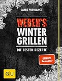 Weber's Wintergrillen: Die besten Rezepte (Weber's Grillen) weber's wintergrillen-image-Weber&#8217;s Wintergrillen von Jamie Purviance