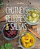 Chutneys, Relishes & Salsas chutneys, relishes & salsas-image-Chutneys, Relishes &#038; Salsas von Ralf Nowak