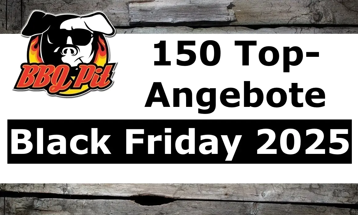 Black Friday 2025: Mehr als 150 Top-Deals für Griller!